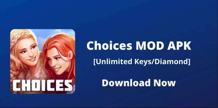 Choices MOD APK